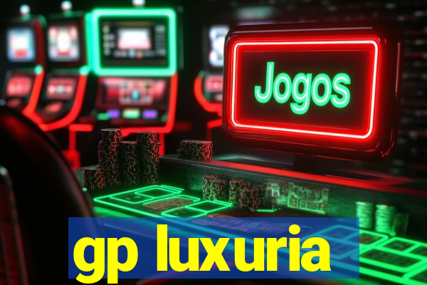 gp luxuria